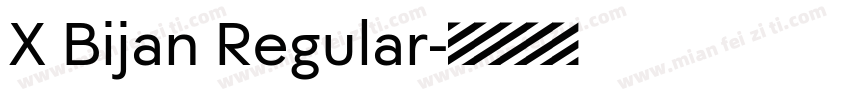 X Bijan Regular字体转换